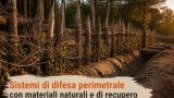 Sistemi di difesa perimetrale con materiali naturali e di recupero