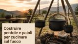 Costruire un set di pentole e paioli in metallo per cucinare sul fuoco
