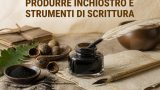 Produrre inchiostro e strumenti di scrittura artigianali